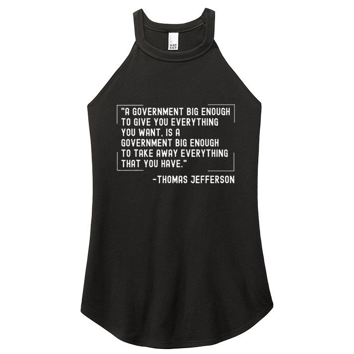 Thomas Jefferson Quote A Government Big Enough Liberty Women's Perfect Tri Rocker Tank