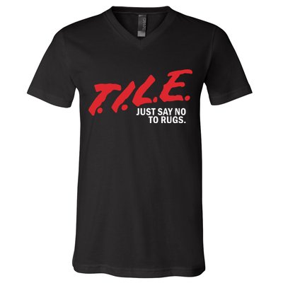 Tile Just Say No To Rugs V-Neck T-Shirt