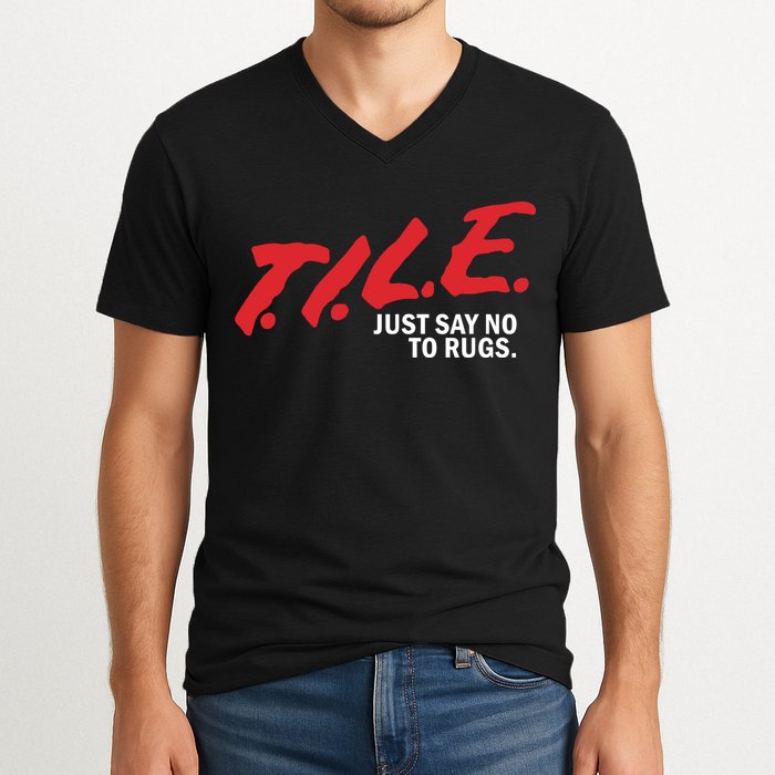 Tile Just Say No To Rugs V-Neck T-Shirt