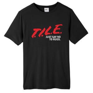 Tile Just Say No To Rugs Tall Fusion ChromaSoft Performance T-Shirt