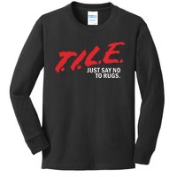 Tile Just Say No To Rugs Kids Long Sleeve Shirt