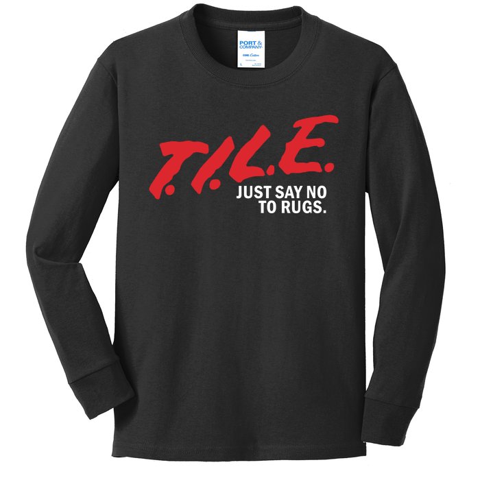 Tile Just Say No To Rugs Kids Long Sleeve Shirt