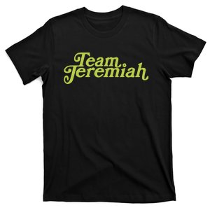 Team Jeremiah T-Shirt