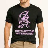 ThatS Just The Way Life Goes Cooling Performance Crew T-Shirt