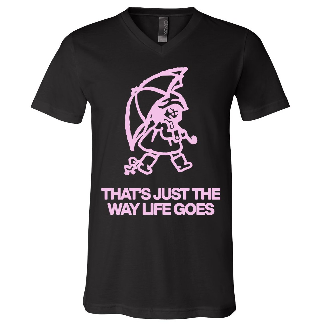 ThatS Just The Way Life Goes V-Neck T-Shirt