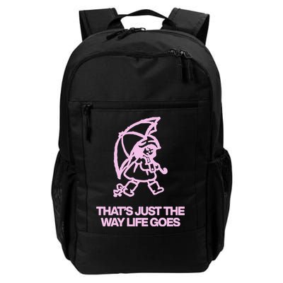 ThatS Just The Way Life Goes Daily Commute Backpack