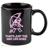ThatS Just The Way Life Goes 11oz C Handle Ceramic Mug