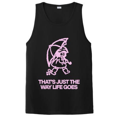 ThatS Just The Way Life Goes PosiCharge Competitor Tank