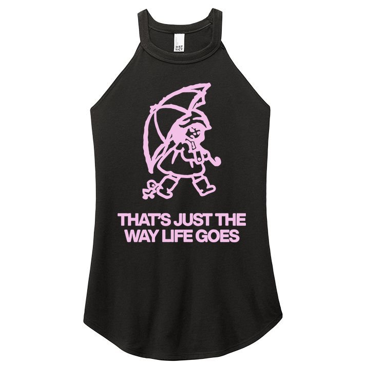 ThatS Just The Way Life Goes Women's Perfect Tri Rocker Tank