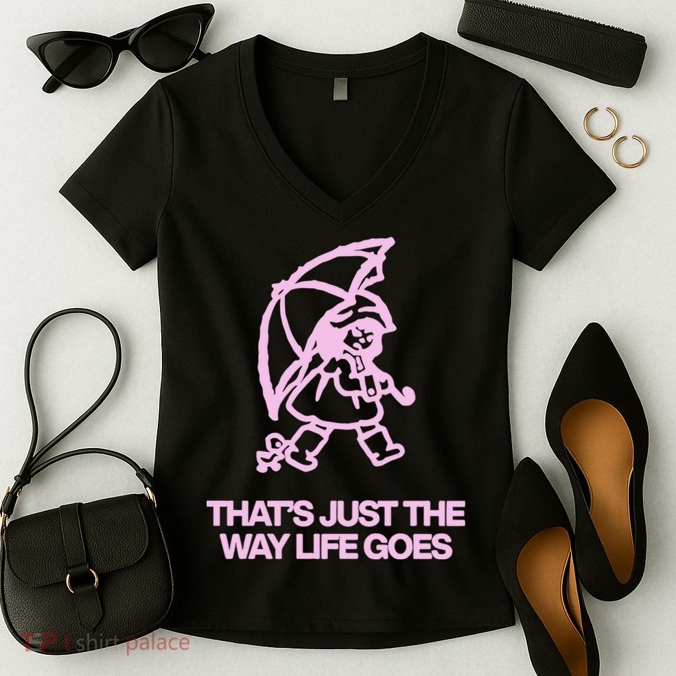 ThatS Just The Way Life Goes Women's V-Neck T-Shirt