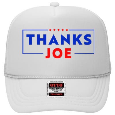 Thanks Joe Thank You Joe Biden Thank You President High Crown Mesh Back Trucker Hat