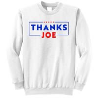 Thanks Joe Thank You Joe Biden Thank You President Sweatshirt