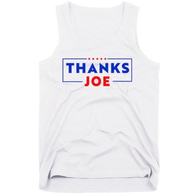 Thanks Joe Thank You Joe Biden Thank You President Tank Top