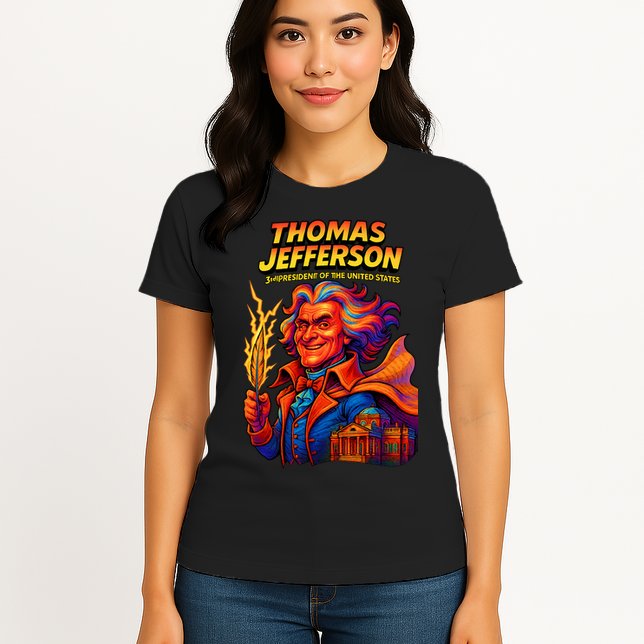Thomas Jefferson The 3rd President Presidential Chronicles Womens T-Shirt