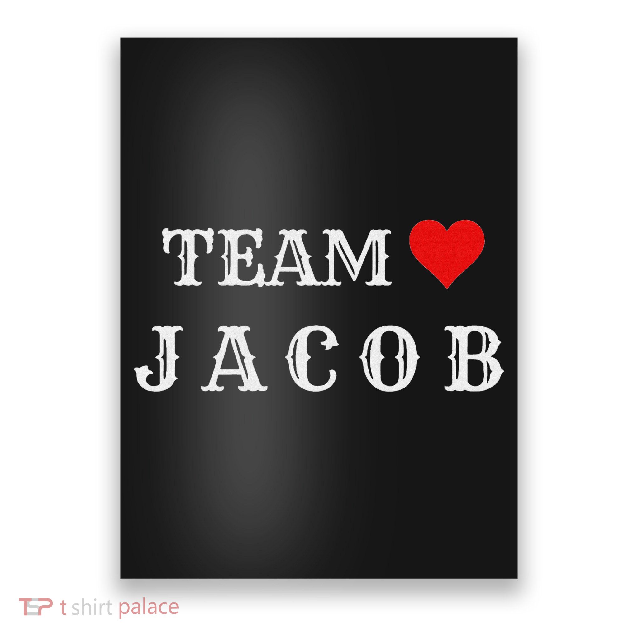 Team Jacob Poster