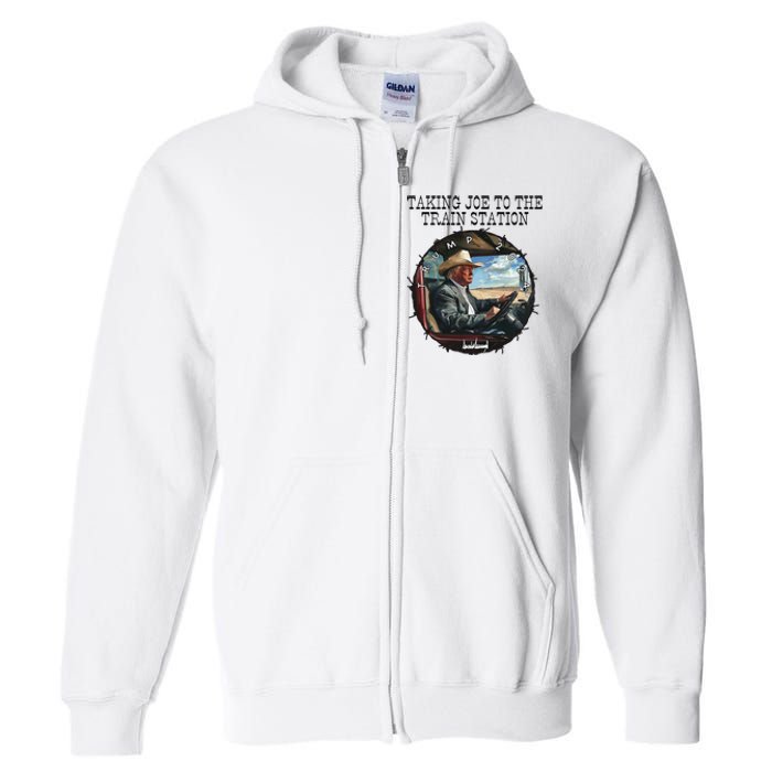 Taking Joe To The Train Station Trump 2024 Full Zip Hoodie