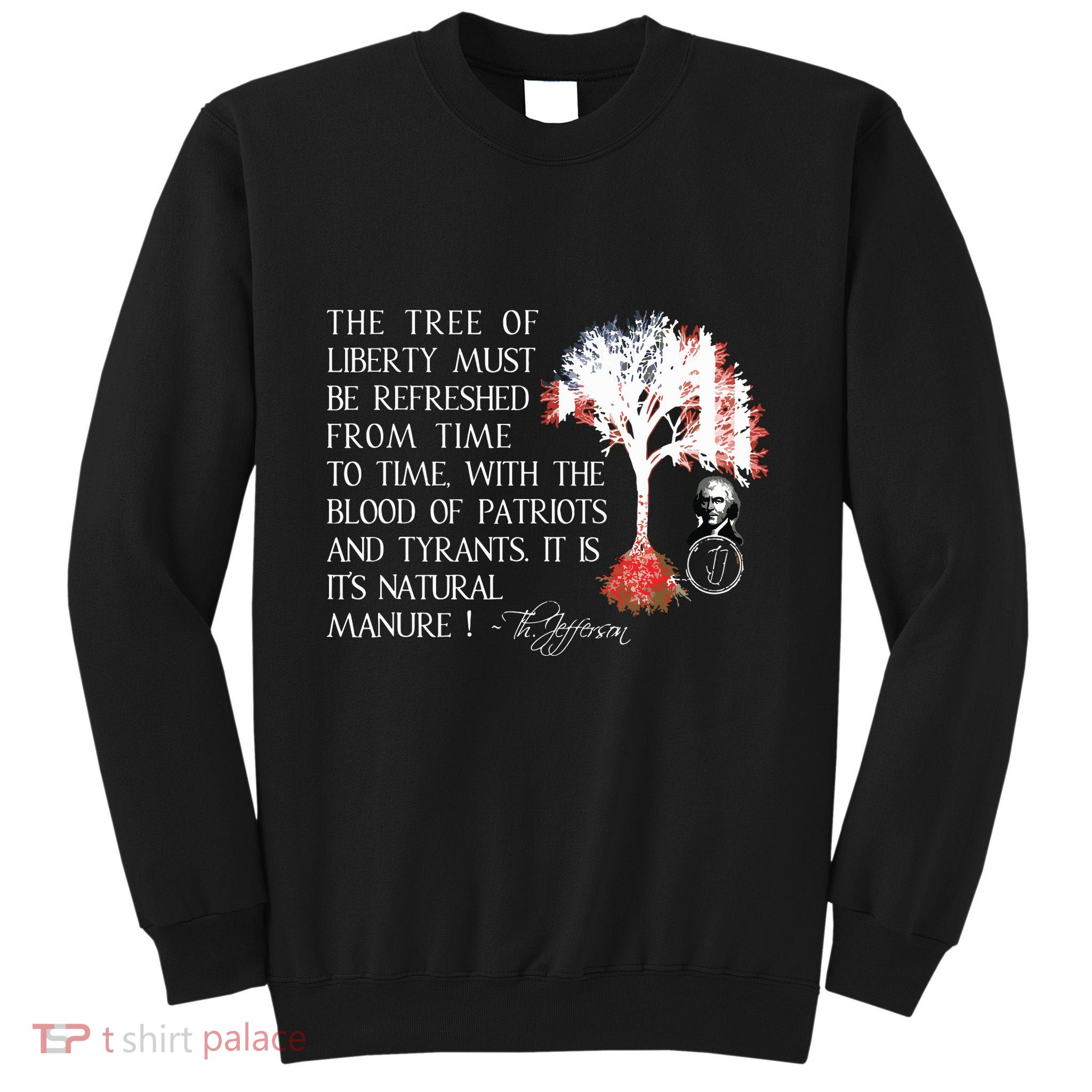Thomas Jefferson Tree Of Liberty Tall Sweatshirt