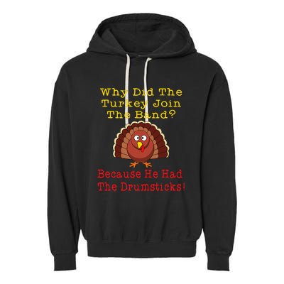 Thanksgiving Joke Turkey Drumsticks Band Drummer Garment-Dyed Fleece Hoodie