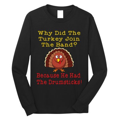 Thanksgiving Joke Turkey Drumsticks Band Drummer Long Sleeve Shirt