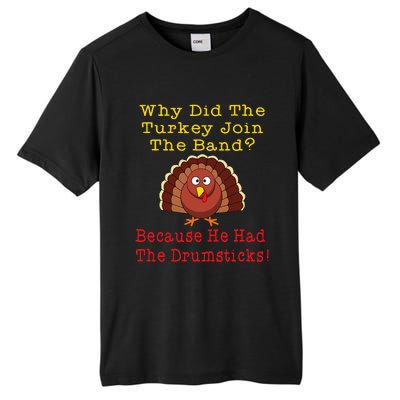 Thanksgiving Joke Turkey Drumsticks Band Drummer Tall Fusion ChromaSoft Performance T-Shirt