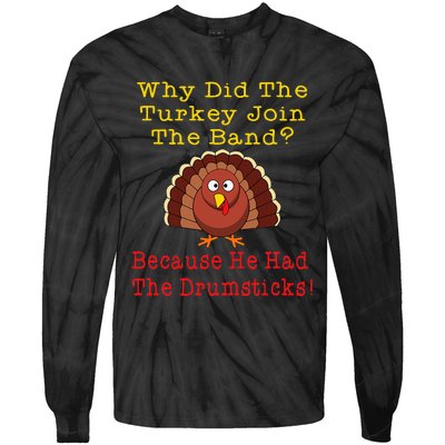 Thanksgiving Joke Turkey Drumsticks Band Drummer Tie-Dye Long Sleeve Shirt