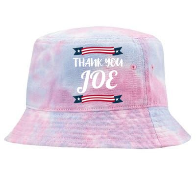 Thanks Joe Thank You Joe Biden Tie-Dyed Bucket Hat