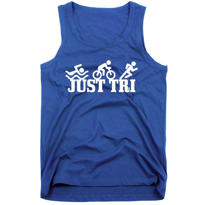 Triathlon Just Tri Swim Bike Run Funny Triathlete Gift Tank Top