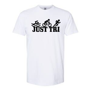 Triathlon Just Tri Swim Bike Run Funny Triathlete Gift Softstyle CVC T-Shirt