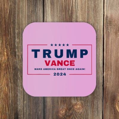 Trump Jd Vance Vp Make America Great Once Again! Maga 2024 Coaster