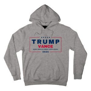 Trump Jd Vance Vp Make America Great Once Again! Maga 2024 Tall Hoodie