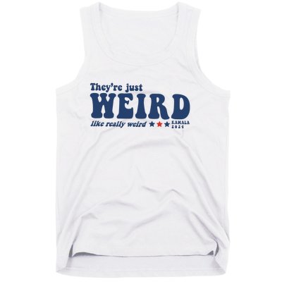 TheyRe Just Weird Antitrump Tank Top