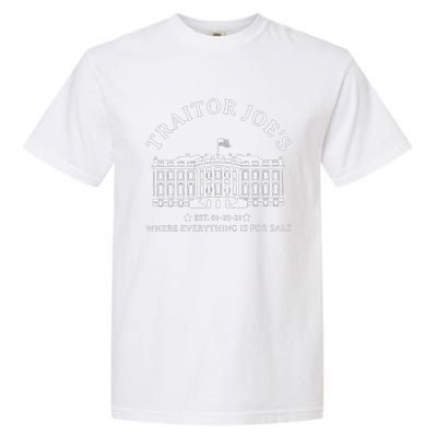 Traitor JoeS Where Everything Is For Sale Garment-Dyed Heavyweight T-Shirt