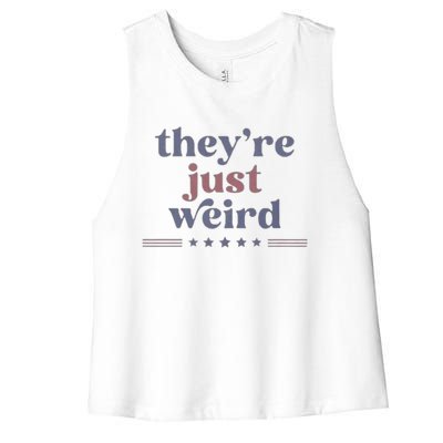 TheyRe Just Weird Kamala 2024 Trump Is Weird Women's Racerback Cropped Tank