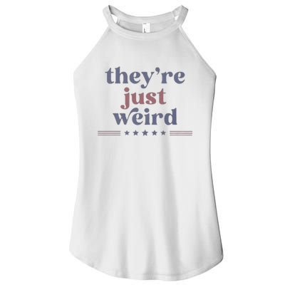 TheyRe Just Weird Kamala 2024 Trump Is Weird Women’s Perfect Tri Rocker Tank