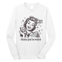 TheyRe Just Weird Cat Ladies For Kamala Harris Long Sleeve Shirt