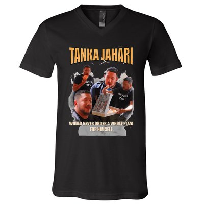 Tanka Jaharis Would Never Order Whole Pizza For Himself Meme V-Neck T-Shirt