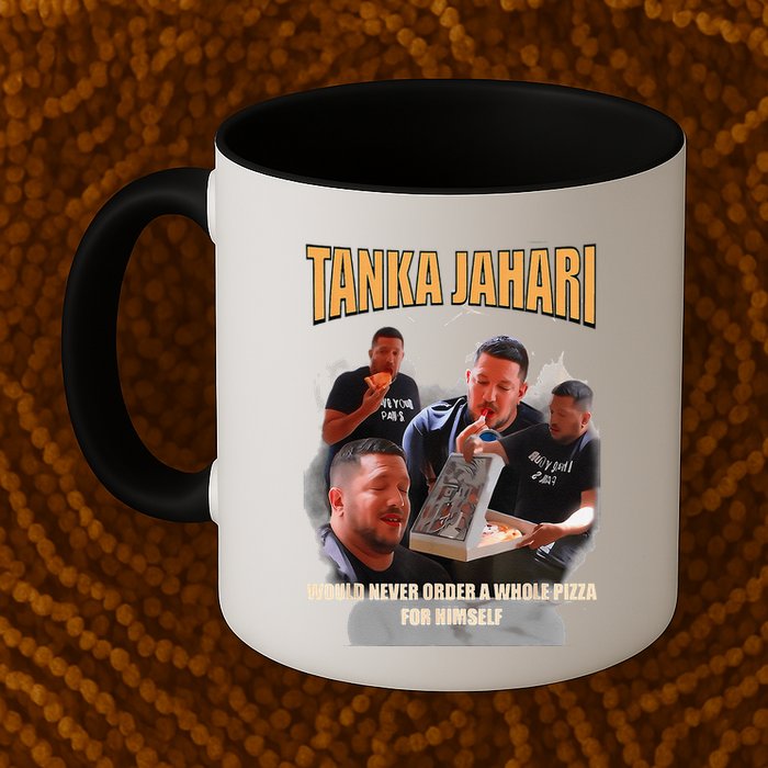 Tanka Jaharis Would Never Order Whole Pizza For Himself Meme Mug
