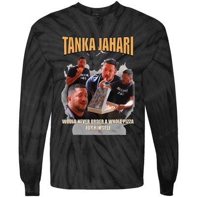 Tanka Jaharis Would Never Order Whole Pizza For Himself Meme Tie-Dye Long Sleeve Shirt