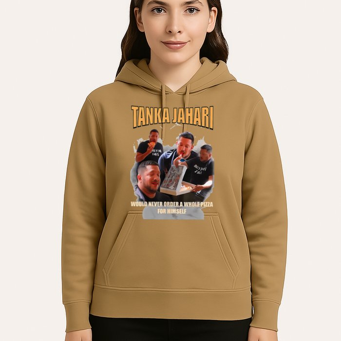 Tanka Jaharis Would Never Order Whole Pizza For Himself Meme Hoodie