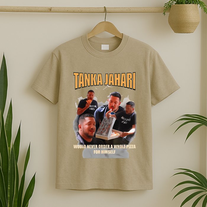 Tanka Jaharis Would Never Order Whole Pizza For Himself Meme T-Shirt