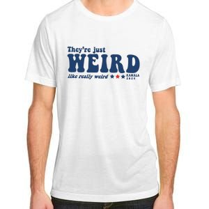 TheyRe Just Weird Antitrump TheyRe Weird Vote Blue Adult ChromaSoft Performance T-Shirt