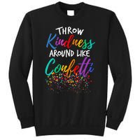 Throw Kindness Around Like Confetti Kind Teacher Kid Sweatshirt