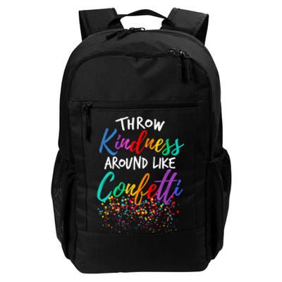 Throw Kindness Around Like Confetti Kind Teacher Kid Daily Commute Backpack