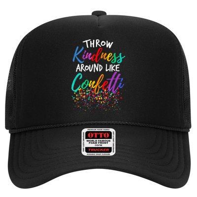 Throw Kindness Around Like Confetti Kind Teacher Kid Trucker Hat