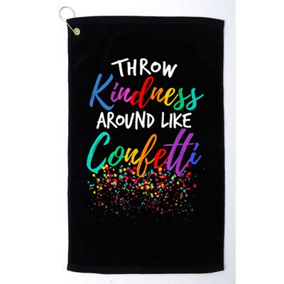 Throw Kindness Around Like Confetti Kind Teacher Kid Golf Towel