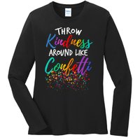 Throw Kindness Around Like Confetti Kind Teacher Kid Ladies Long Sleeve Shirt