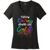 Throw Kindness Around Like Confetti Kind Teacher Kid Women's V-Neck T-Shirt