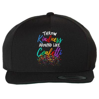 Throw Kindness Around Like Confetti Kind Teacher Kid Wool Snapback Cap