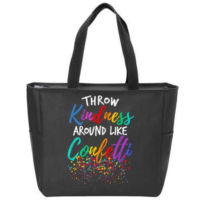 Throw Kindness Around Like Confetti Kind Teacher Kid Zip Tote Bag