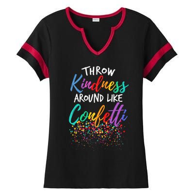 Throw Kindness Around Like Confetti Kind Teacher Throw Kindness Anti Bullying Ladies Halftime Notch Neck Tee